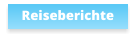 Reiseberichte